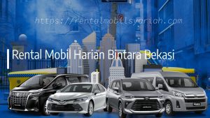 Rental Mobil Harian Bintara Bekasi