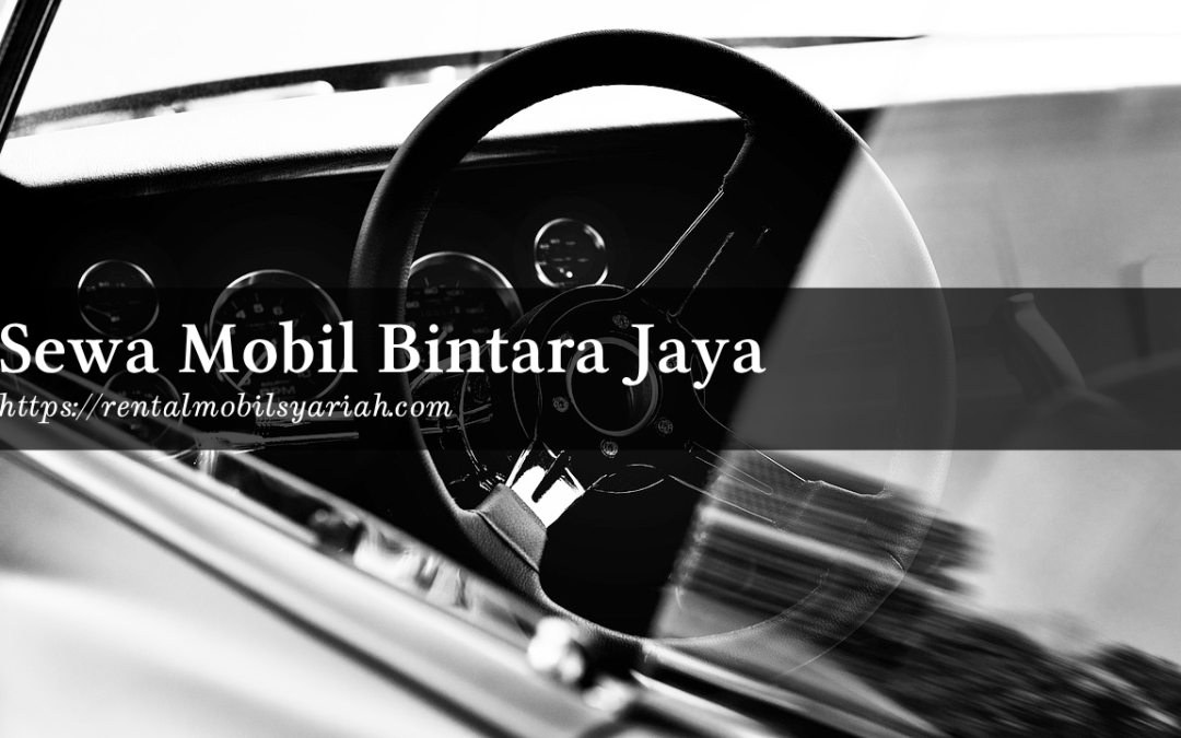 Sewa Mobil Bintara Jaya